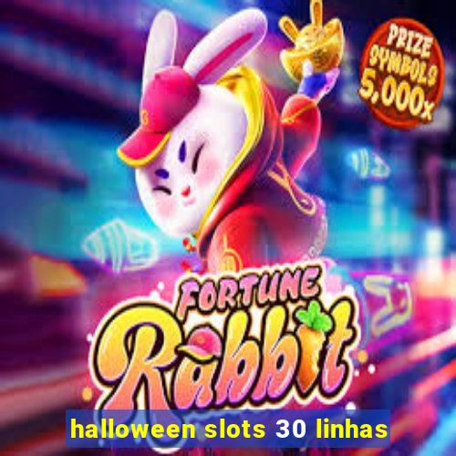 halloween slots 30 linhas